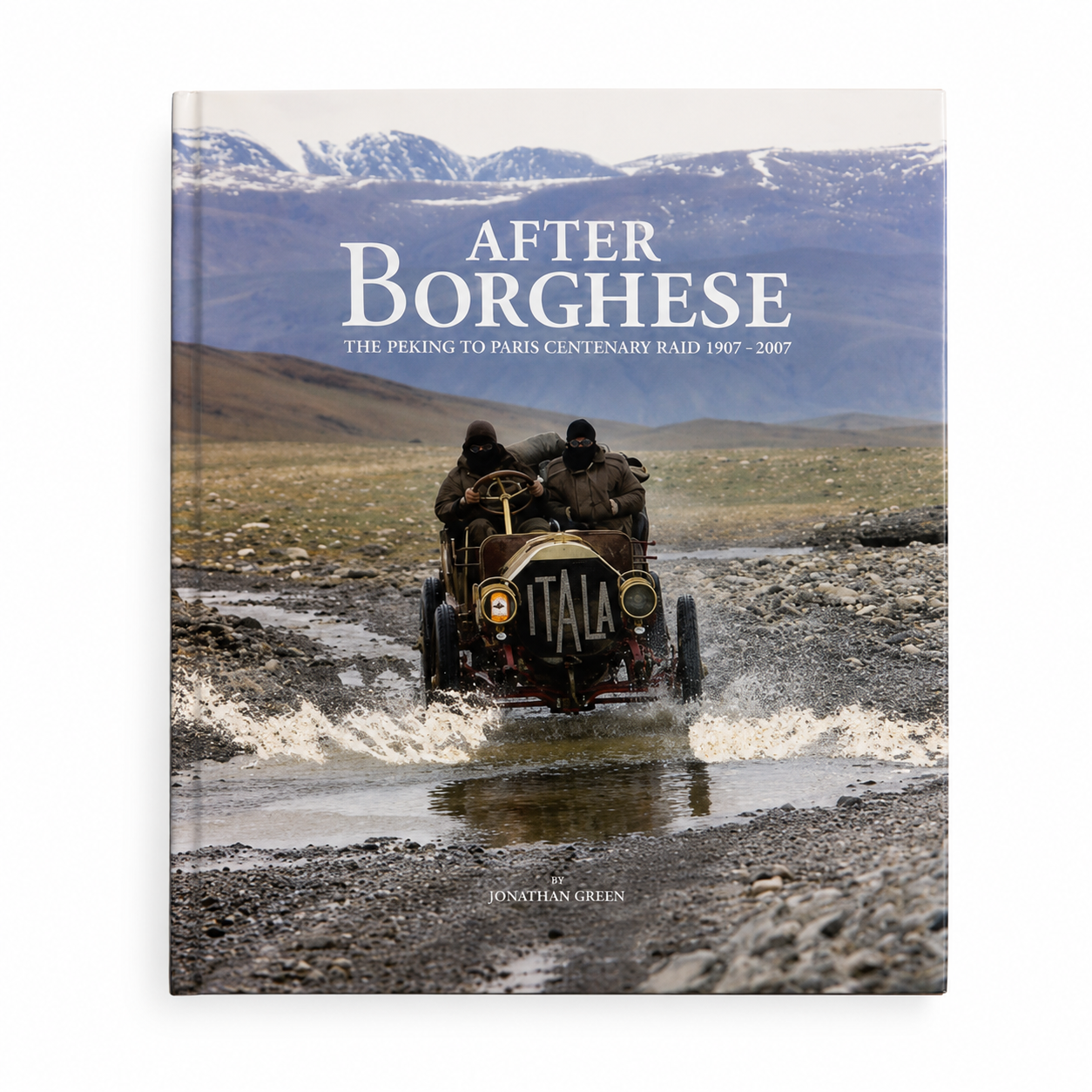 After Borghese - The Peking To Paris Centenary