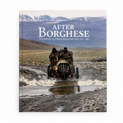 After Borghese - The Peking To Paris Centenary