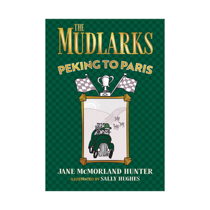 The Mudlarks: Peking to Paris