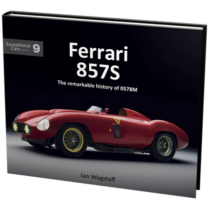 Ferrari 857S - The remarkable history of 0578M