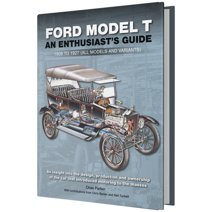 Ford Model T - An Enthusiast's Guide