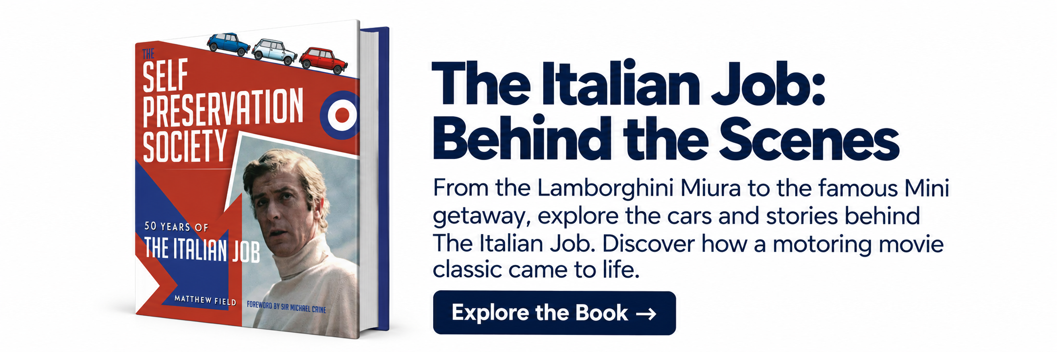 Explore The Self Preservation Society – 50 Years of The Italian Job