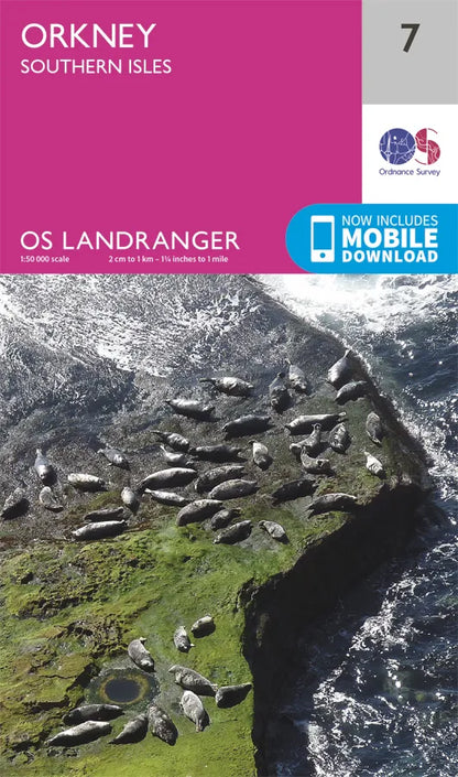 OS Landranger - 7 - Orkney – Southern Isles