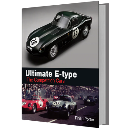 Ultimate E-type - The Competition Cars (Classic Edition)