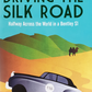 Driving the Silk Road
